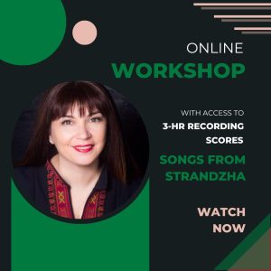 Strandzha Songs Workshop - Zoom Recording (April 2025)