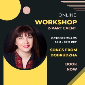 Bulgarian Folklore Singing Online Workshop - Songs from Dobrudzha (Active participant - 2 days)
